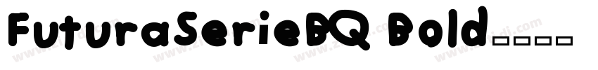 FuturaSerieBQ Bold字体转换